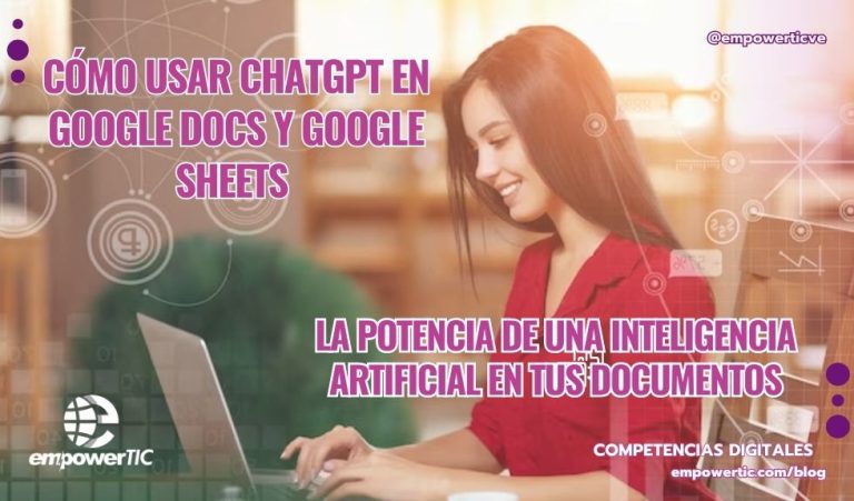Cómo usar ChatGPT en Google Docs y Google Sheets: la potencia de la inteligencia artificial en tus documentos