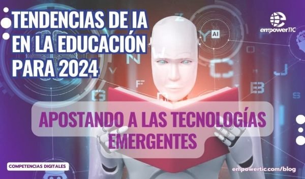 Tendencias de IA en la educación para 2024: apostando a las tecnologías ...