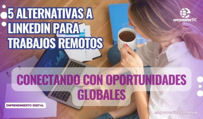 5 Alternativas a LinkedIn para trabajos remotos: conectando con oportunidades globales