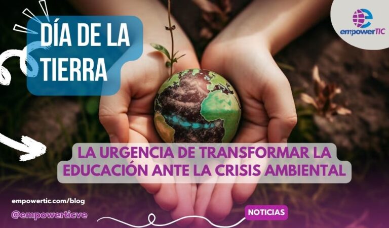 Día de la tierra: la urgencia de transformar la educación ante la crisis ambiental