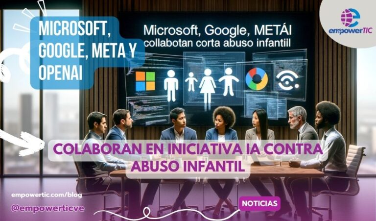 Microsoft, Google, Meta y OpenAI Colaboran en iniciativa IA contra abuso infantil