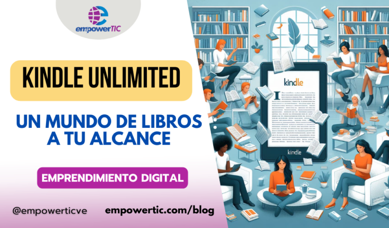 Kindle Unlimited: un mundo de libros a tu alcance