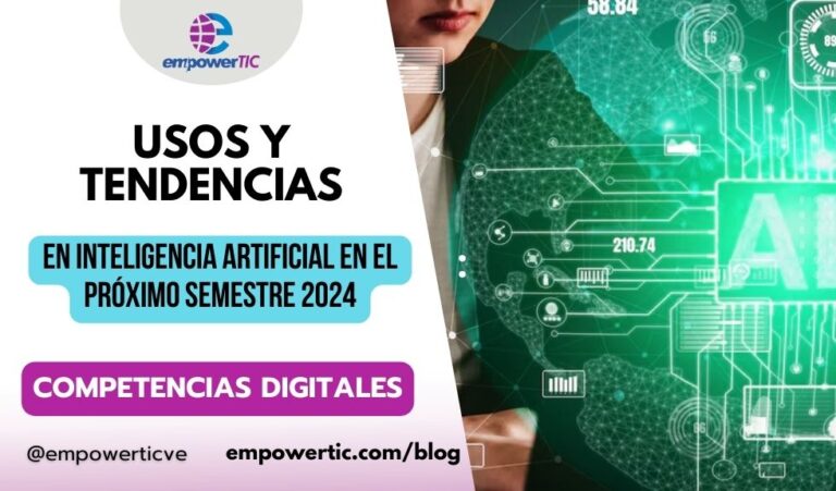 Usos y tendencias en inteligencia artificial en el próximo semestre 2024