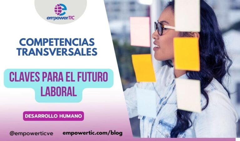 Competencias Transversales: claves para el futuro laboral