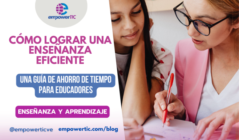 Cómo lograr una enseñanza eficiente: una guía de ahorro de tiempo para educadores