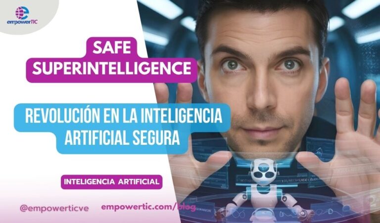 Safe Superintelligence: revolución en la Inteligencia Artificial segura