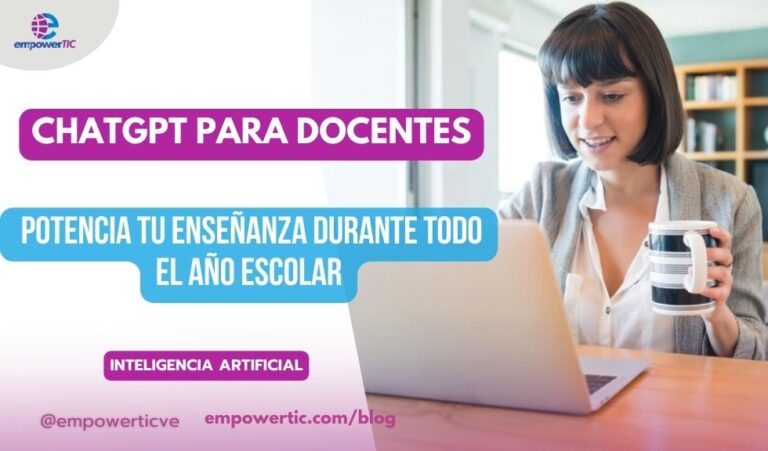 ChatGPT para docentes: potencia tu enseñanza durante todo el año escolar