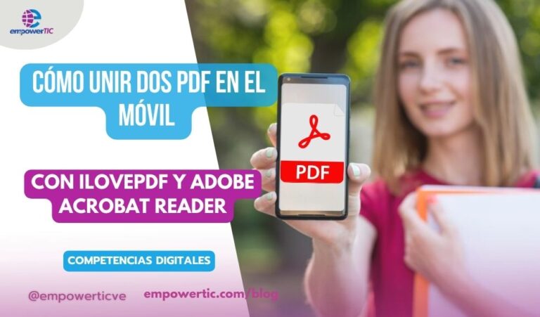 Cómo unir dos PDF en el móvil con iLovePDF y Adobe Acrobat Reader