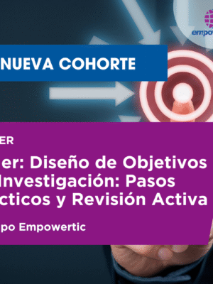 Diseño de objetivos de investigación: Pasos Prácticos y Revisión Activa