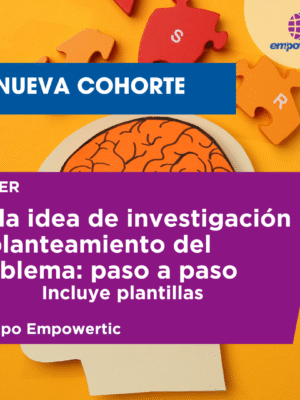 De la Idea de Investigación al Planteamiento del Problema: Paso a Paso